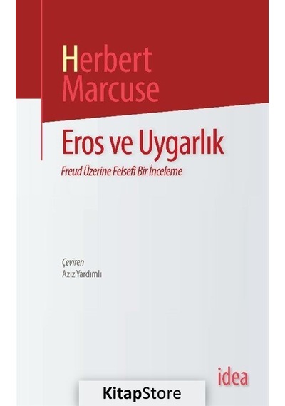 Eros ve Uygarlık/ Freud Üzerine Felsefi Bir İnceleme / Herbert...