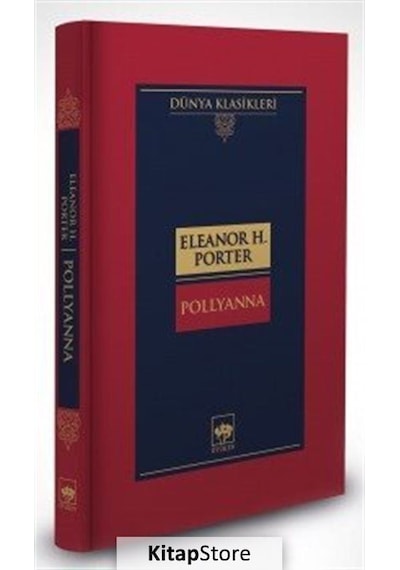 Pollyanna (Ciltli) / Eleanor H. Porter N11.8112