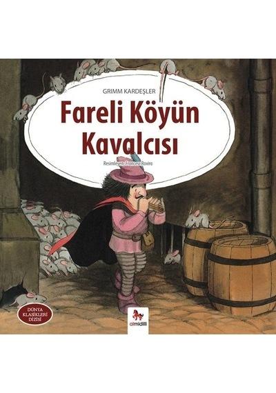 Fareli Köyün Kavalcısı-Dünya Klasikleri Dizisi - Grimm Kardeşler - Almidilli