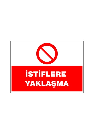 İstiflere Yaklaşma, İsg Uyarı Levhası