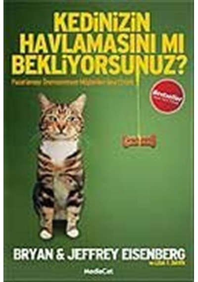 Kedinizin Havlamasını mı Bekliyorsunuz? / Bryan Eisenberg