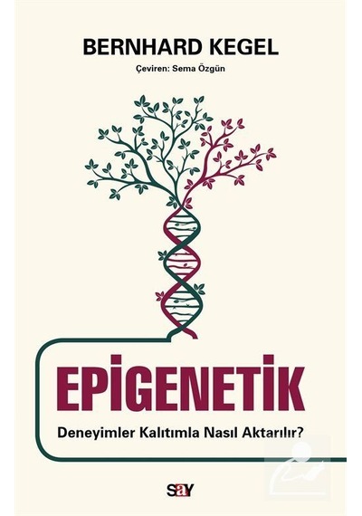 Epigenetik / Bernhard Kegel