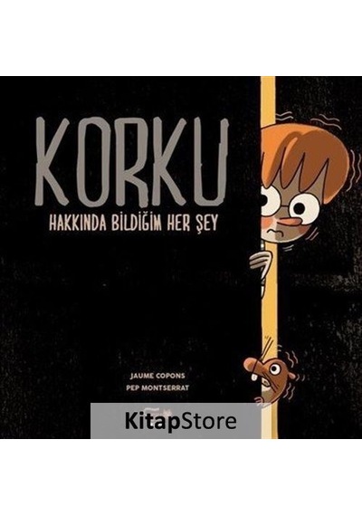 Korku Hakkında Bildiğim Her Şey / Jaume Copons