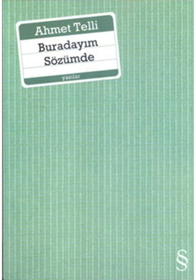 Buradayım Sözümde - Ahmet Telli - Everest Yayınları