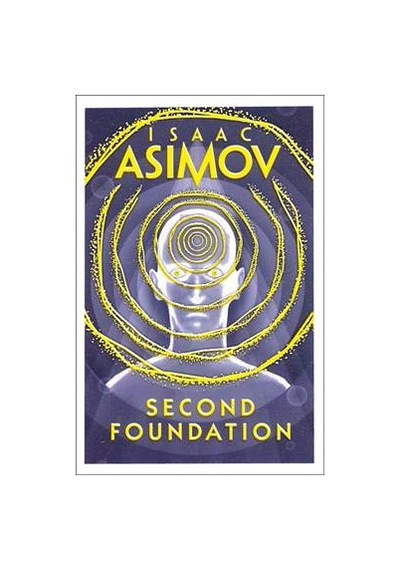 Second Foundation - Isaac Asimov - Harper Collins UK