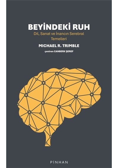 Beyindeki Ruh / Michael R. Trimble