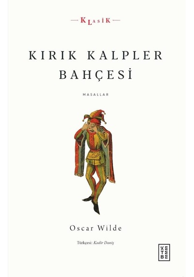Kırık Kalpler Bahçesi - Masallar - Oscar Wilde - Ketebe