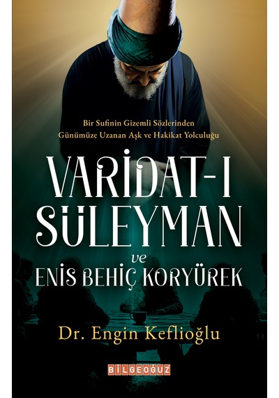 Varidat-ı Süleyman Ve Enis Behiç Koryürek