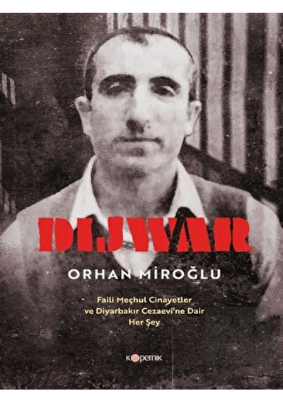 DIJWAR: Faili Meçhul Cinayetler ve Diyarbakır Cezaevi’ne Dair Her Şey Kopernik Kitap - Kopernik Kitap