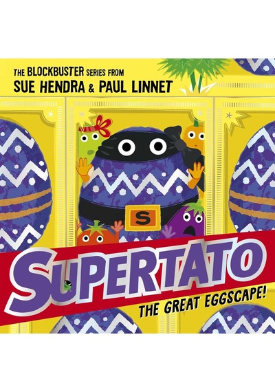 The Great Eggscape! - Supertato - Paul Linnet