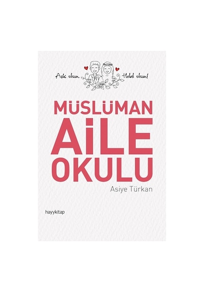 Müslüman Aile Yapısı Ve Eğitim Yaklaşımları