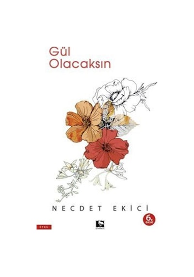 Gül Olacaksın / Necdet Ekici