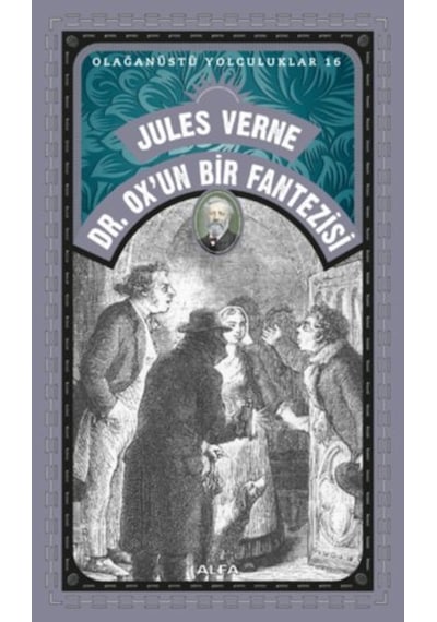 Dr. Ox’Un Bir Fantezisi - Olağanüstü Yolculuklar 16