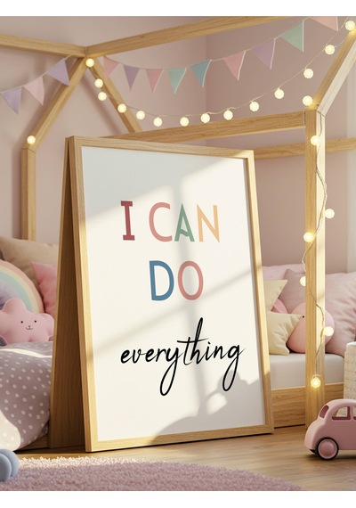 I Can Do Everything Dijital Baskı Poster Çerçevesiz