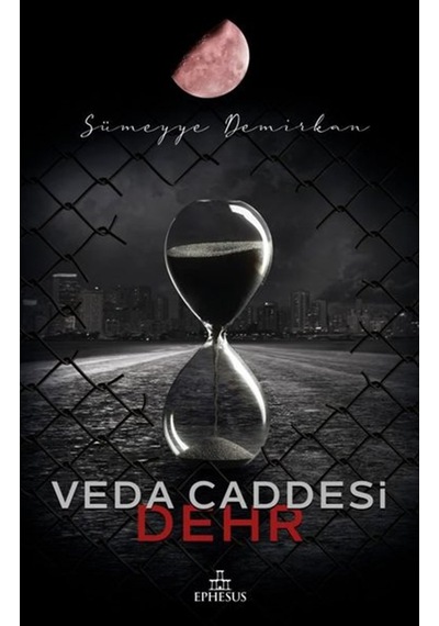 Veda Caddesi 4 - Dehr - Sümeyye Demirkan - Ephesus Yayınları