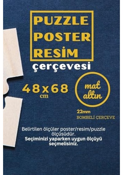 22lik Puzzle Poster Resim Çerçevesi Pvcli Postersiz Resimsiz Çerçeve Eskitme Altın, 48x68