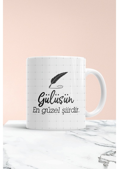 Gülüşün En Güzel Şiirdir Baskılı Kupa Bardak Beyaz
