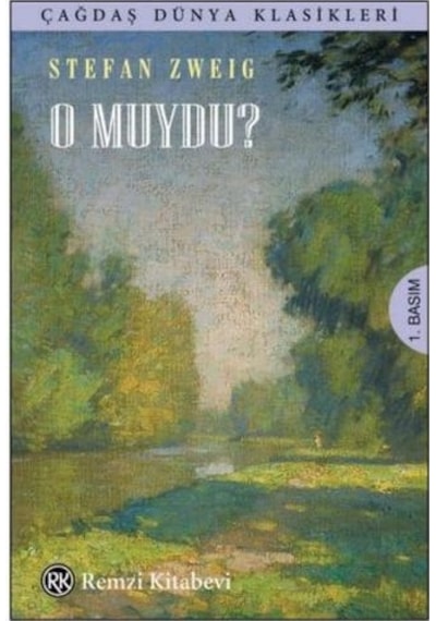 O muydu? - Çağdaş Dünya Klasikleri - Stefan Zweig - Remzi Kitabevi