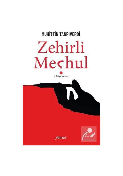 Zehirli Meçhul - Muhittin Tanrıverdi - Armoni