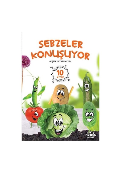 Sebzeler Konuşuyor Seti - 10 Kitap Takım - Ayşete Seyhan Aydın - Akide Şekeri Yayınları