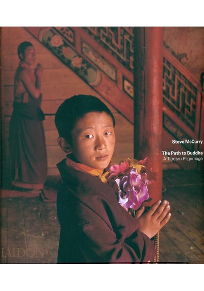 The Path To Buddha: A Tibetan Pilgrimage