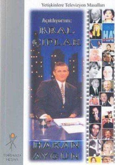 Açıklıyorum: Kral Çıplak