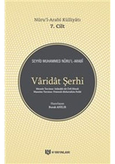 Varidat Şerhi - Nurul-Arabi Külliyatı 7. Cilt