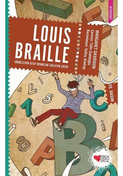 Louis Braille (Görmezlerin Kitap Okumasını Sağlayan Çocuk) - Margaret Davidson - Can Çocuk Yayınları