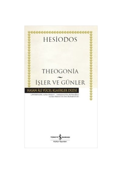 Theogonia - İşler ve Günler - Hesiodos - İş Bankası Kültür Yayınları