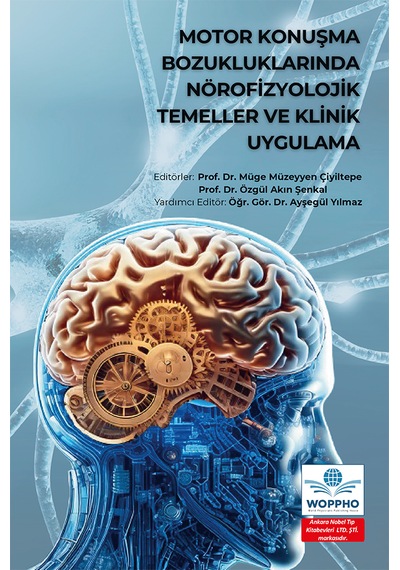Motor Konuşma Bozukluklarında Nörofizyolojik Temeller