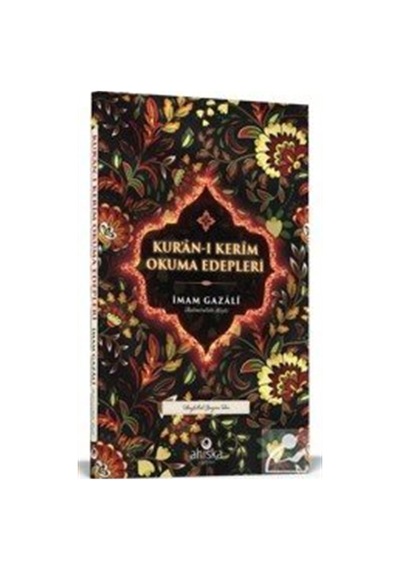 Kuranı Kerim Okuma Edepleri / İmam Gazali