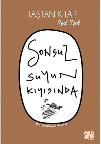 Sonsuz Suyun Kıyısında / Işıl Işık