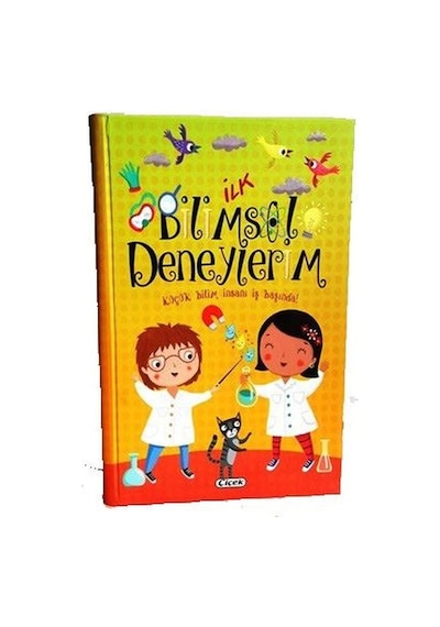 İlk Bilimsel Deneylerim- Çiçek Yayıncılık