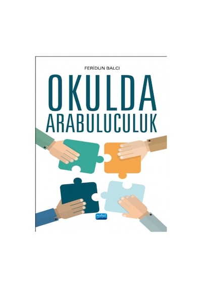 Okulda Arabuluculuk - Feridun Balcı - Nobel Akademik Yayıncılık