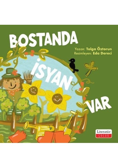 Bostanda İsyan Var / Tolga Öztorun