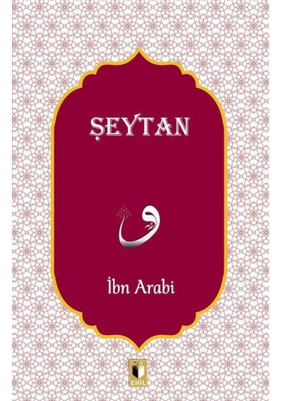 Şeytan - Muhyiddin İbnü'l Arabi - Ehil