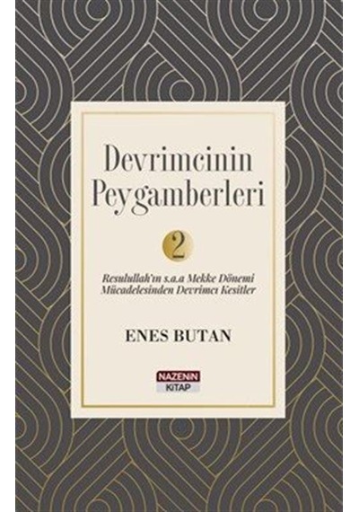 Devrimcinin Peygamberleri 2 / Enes Butan