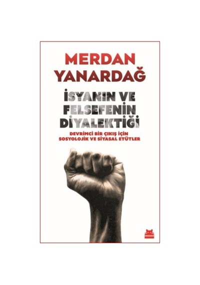 İsyanın Ve Felsefenin Diyalektiği Kırmızı Kedi Yayınevi