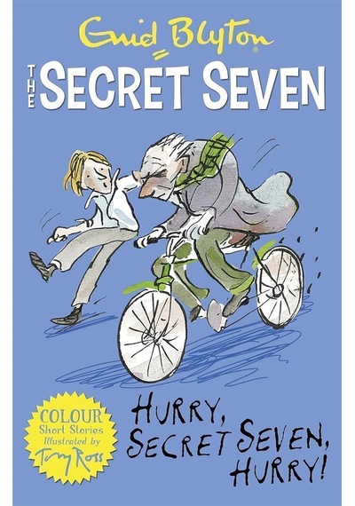 Secret Seven Colour Short Stories: Hurry, Secret Seven, Hurry Guid Blyton