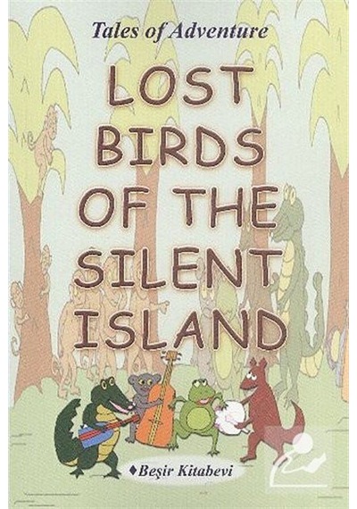 Lost Birds Of The Silent Island - Serkan Koç - Beşir Kitabevi