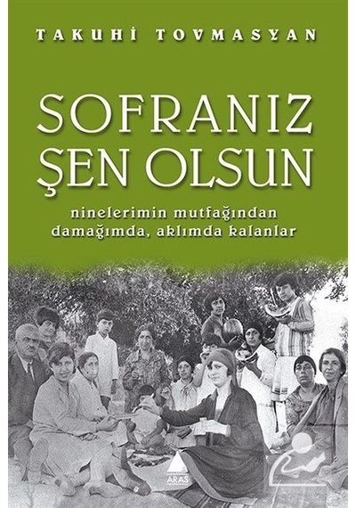 Sofranız Şen Olsun / Takuhi Tovmasyan