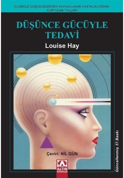 Düşünce Gücüyle Tedavi Louise L. Hay Altın  Kitaplar