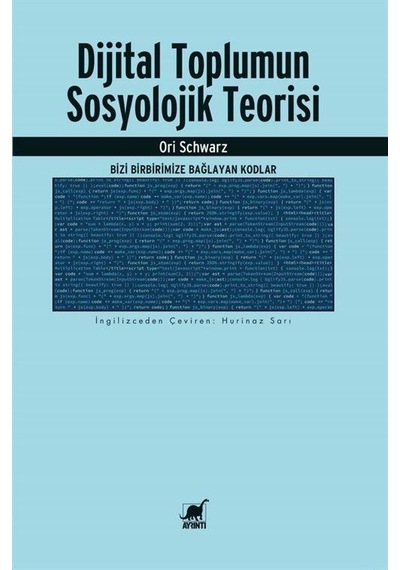 Dijital Toplumun Sosyolojik Teorisi: Bizi Birbirimize Bağlayan...