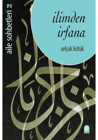 40 Hadis 40 Ders Aile Sohbetleri 3  - Abdullah Yıldız  - Pınar Yayıncılık