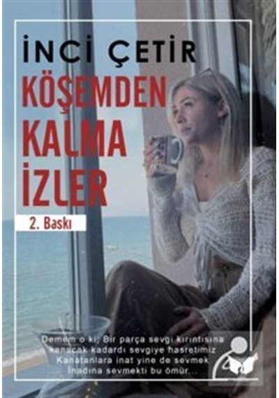 Köşemden Kalma İzler - İnci Çetin - Ateş Yayınları