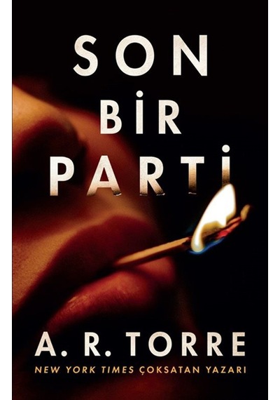 Son Bir Parti / A. R. Torre