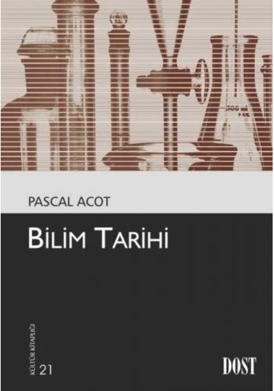 Bilim Tarihi  - Pascal Acot  - Dost Kitabevi