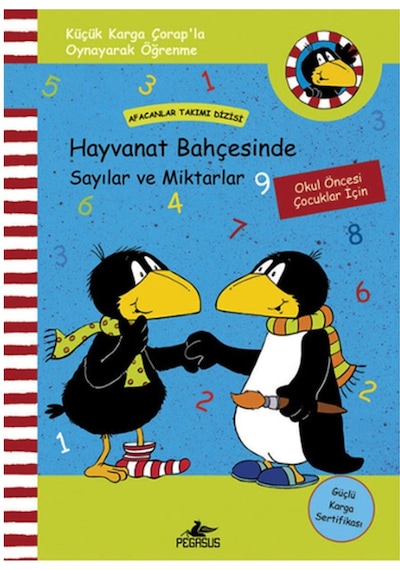 Küçük Karga Çorap'la Hayvanat Bahçesinde Sayılar ve Miktarlar - Annet Rudolph -  Nele Moost - Pegasus