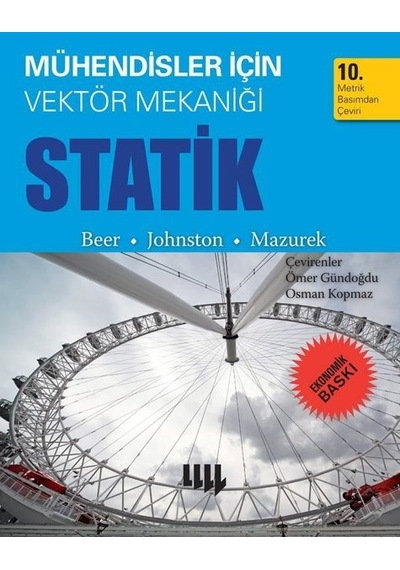 Mühendisler İçin Vektör Mekaniği Statik-Ekonomik Baskı - E. Russell Johnston - Literatür Yayıncılık