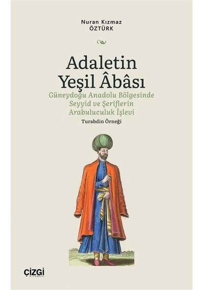 Adaletin Yeşil Abası / Nuran Kızmaz Öztürk